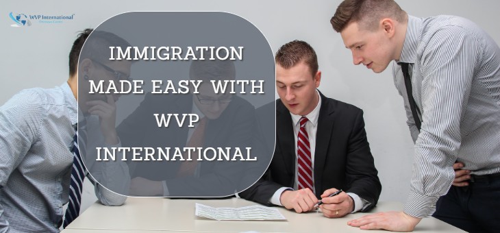 Immigration Made Easy With WVP International
